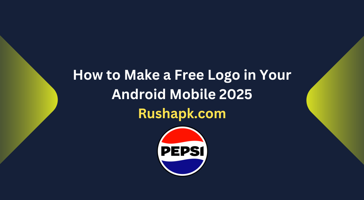 How to Make a Free Logo in Your Android Mobile 2025