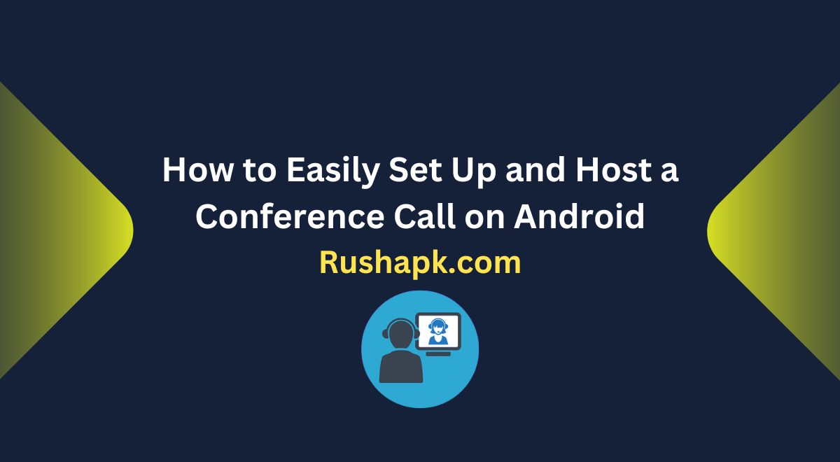 How to Easily Set Up and Host a Conference Call on Android